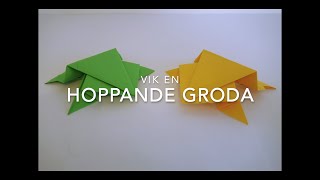 Origami  Vik en HOPPANDE GRODA