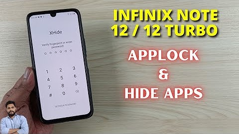 Infinix Note 12 & 12 Turbo : App Lock & Hide Apps