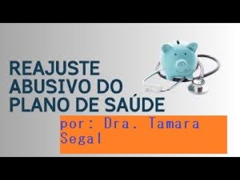 Justiça de São Paulo derruba reajuste ilegal em Plano de Saúde empresarial. Por: Dra. Tamara Segal