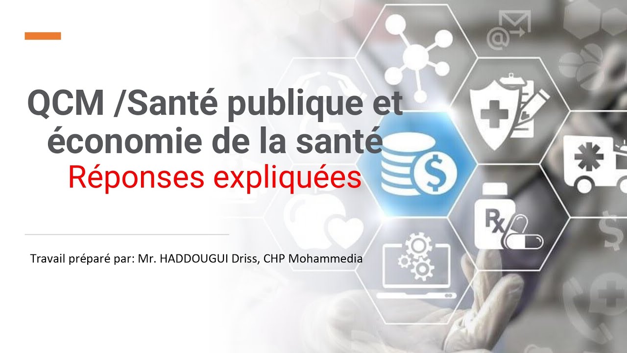 QCM /Santé publique et économie de la santéRéponses expliquées