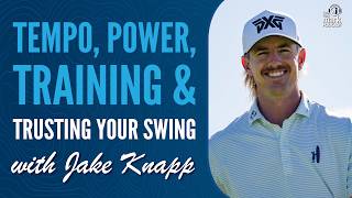 Jake Knapp on Tempo, Power, Training & Trusting Your Swing screenshot 5