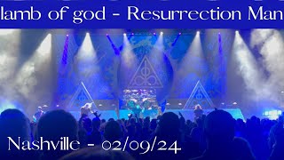 Lamb of God - Resurrection Man - Nashville