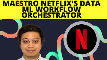 Maestro  Netflix’s Data ML Workflow Orchestrator