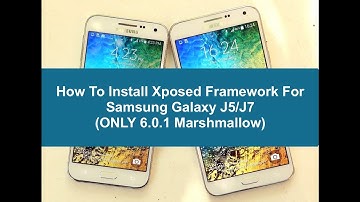 How To Install Xposed Framework For J5/J7 (ONLY 6.0.1 Marshmallow)