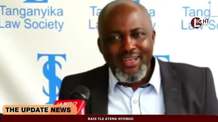 RAIS TLS ATEMA NYONGO KUHUSU KESI YA TUNDU LISSU