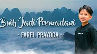 Farel Prayoga - Buih Jadi Permadani | Lirik