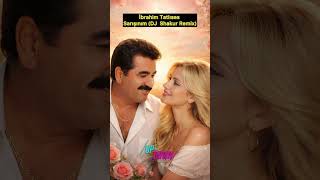 İbrahim Tatlıses - Sarışınım (Dj Shakur Remix) Yakinda Up & Down Te Ises