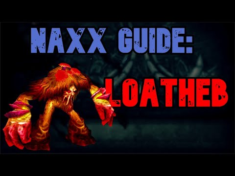 WoW Classic - Naxx Guide: Loatheb