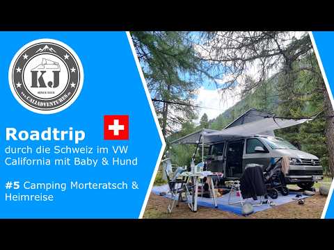 #5 Roadtrip durch Schweiz im VW California mit Baby & Hund – Camping Morteratsch & Heimreise