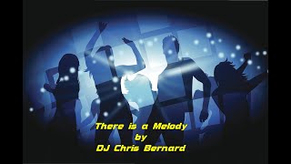 Download lagu There is a Melody | Produced by DJ Chris Bernard | Deep House 2024