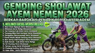 GENDING SHOLAWAT AYEM NEMEN 2026 Berkah Barokah Penarik Rejeki Ayem Adem - Kelinci Ucul-Versi Religi