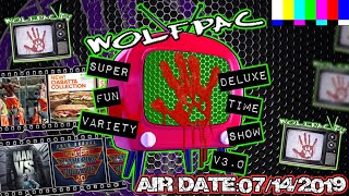 WOLFPAC Super Deluxe Fun Time Variety Show - July 14th 2019!