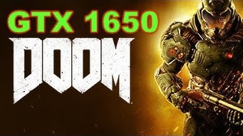 Doom GTX 1650 Benchmark