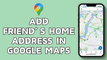 How to Add Friend’s Home Address in Google Maps (2024) | Google Maps Tutorial