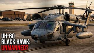 Sikorsky UH-60 Black Hawk Unmanned Is the UH-60 a Black Hawk? | Future Helicopter Secrets