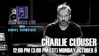 Film Music Live with CHARLIE CLOUSER