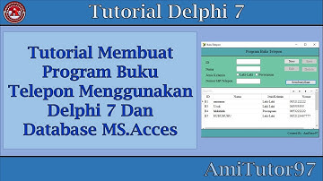 Tutorial Membuat Program Buku Telepon Menggunakan Delphi 7 Dan Database Acces