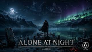 VAndC - Alone At Night | Viking Folk Metal X Dark Synthwave