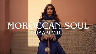 The Pure Moroccan Vibe - New Modern Chaabi "Casablanca"