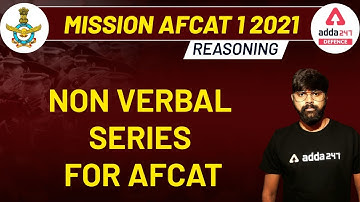 AFCAT 1 2021 | Reasoning | Non Verbal Series for AFCAT