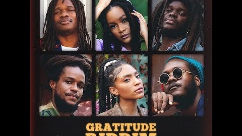 Gratitude Riddim Mix 2022 (ft Samory I, Mortimer, Naomi Cowan, Jaz Elise, Kumar, Ras I)