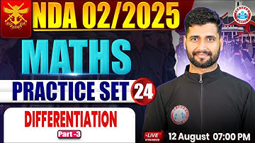 NDA Maths Classes 2025 | NDA Maths Practice Set #24 | differentiation