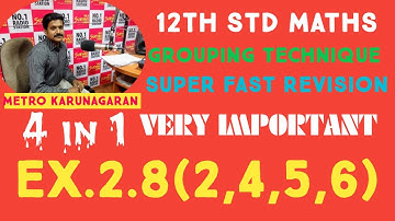 12th STD MATHS Ex.2.8(2,4,5,6) Four in 1 Grouping techniques super fast revision. Very important