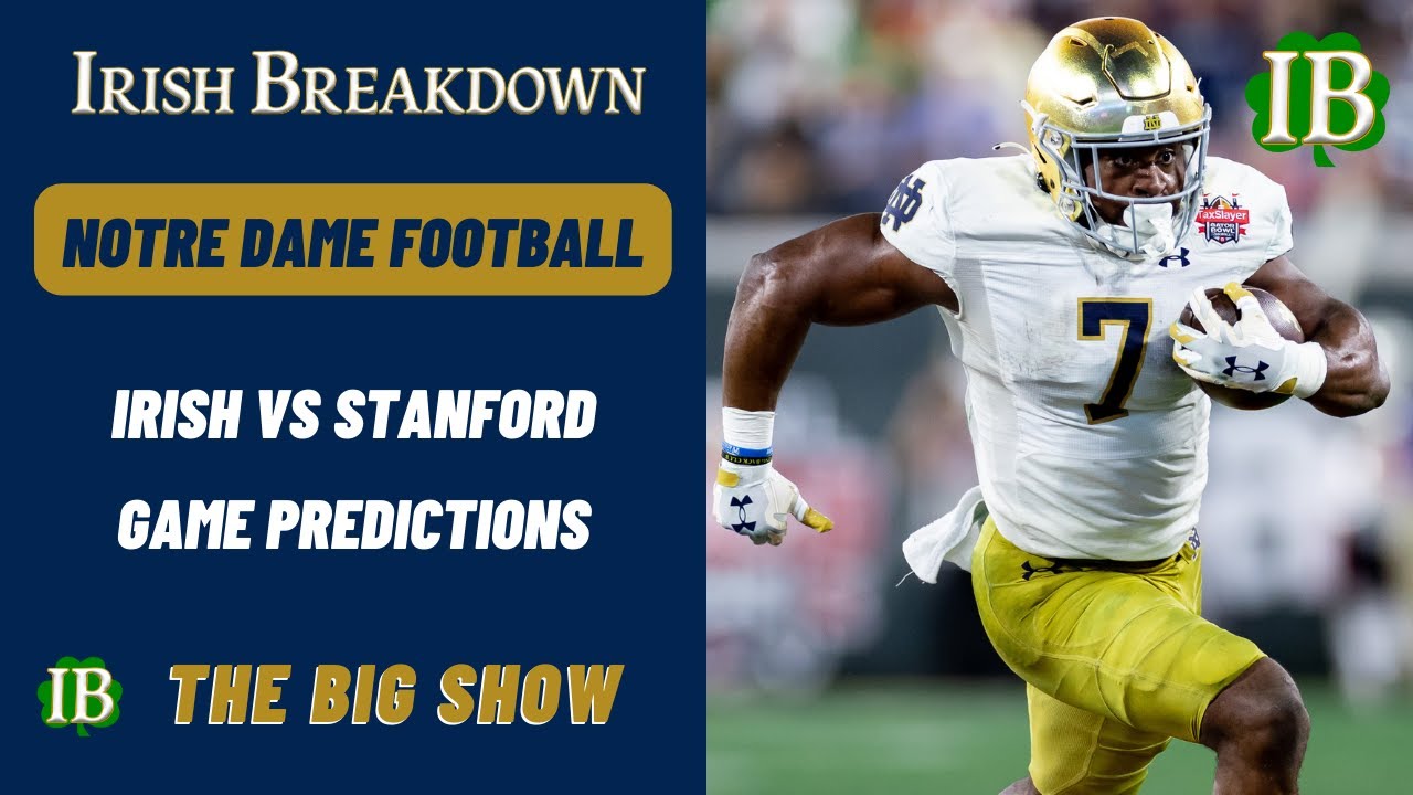 Notre Dame vs Stanford Game Predictions Keys To Victory YouTube