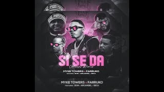 Si Se Da (Remix) - Myke Towers Ft. Farruko, Arcangel, Zion, Sech!