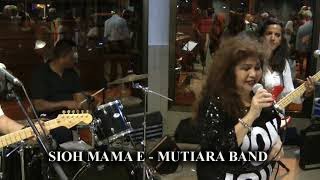 SIOH MAMA E - MUTIARA BAND chords