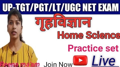 UP TGT PGT /LT Grade/UGC NET/Home Science Practice Set/up tgt/pgt home science exam 2022