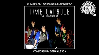Time Capsule (2015) - OST Preview - Otto Nilsson