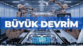 BÜYÜK DEVRİM!  CITIES SKYLINES