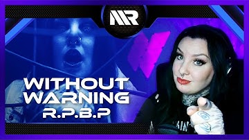 WITHOUT WARNING - R.P.B.P (YOU REACT)