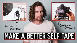 How to Make Your Self-Tapes More Professional | How to Self Tape pt. 2