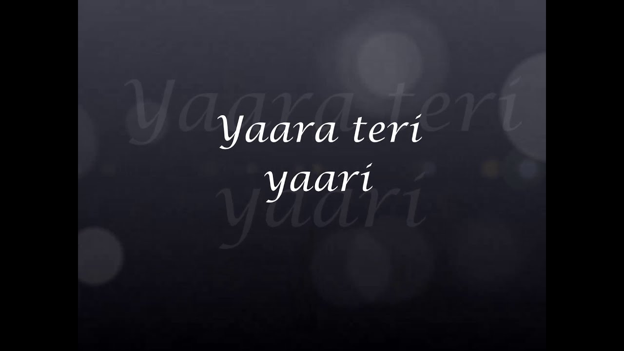 Yaara teri yaari ko lyrics Kiran Kinny  Lyrical video