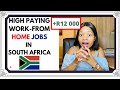 HIGH PAYING WORK-FROM HOME JOBS IN SOUTH AFRICA