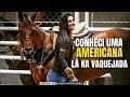 AMERICANA NA VAQUEJADA - CONHECI UMA AMERICANA LÁ NA VAQUEJADA - GRANDÃO VAQUEIRO