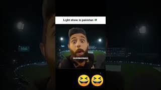 The pakistan light show 😆😆
