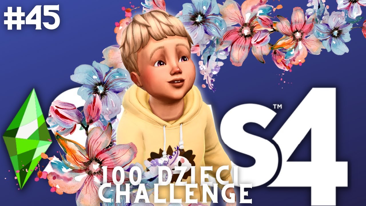 💛 100 dzieci challenge, The Sims 4 - odcinek 45