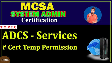 Certificate Templates Permission in Windows Server | MCSA system Admin Tutorial in hindi