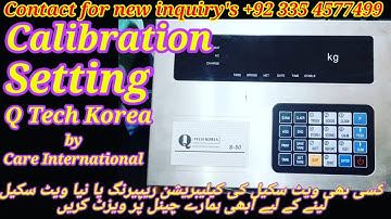 Q Tech Korea S 50 Weight Indicator Calibration Setting by Care International Scale in Hindi Urdu