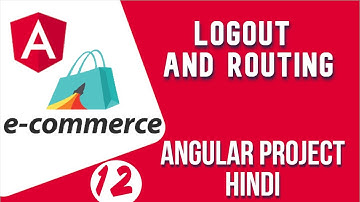 Angular project in Hindi #12 Logout and Routing| Angular E-commerce Project