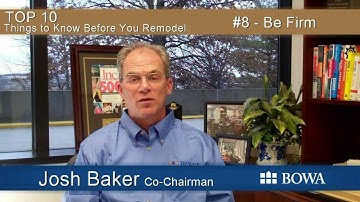 8. Be Firm-Top 10 things to know before you remodel-Part 8