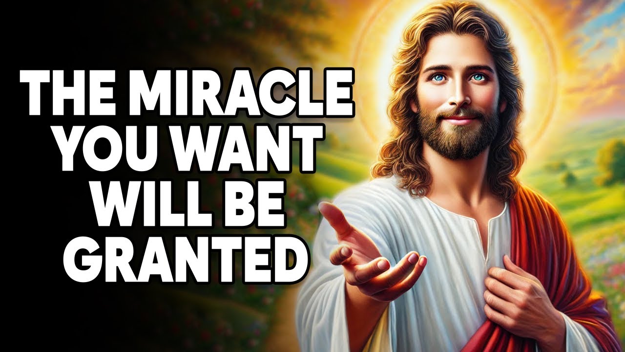 The Miracle You Seek Will Be Granted | Word of God | God Says | Message ...