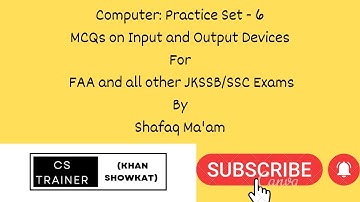 Top 20 MCQS on Input and Output Devices for #FAA and other #JKSSB Exams by Shafaq Ma