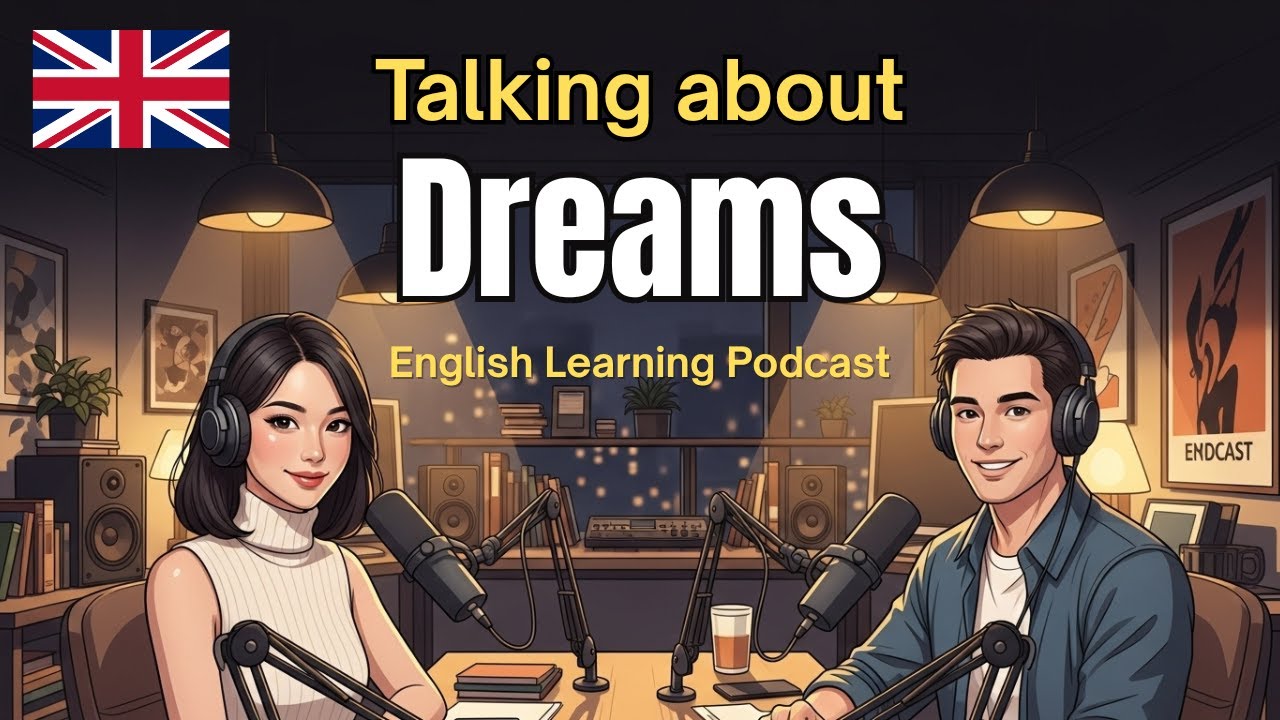 How to Talk about Dreams in English: Sleep Dreams vs Life Dreams | Easy English Podcast