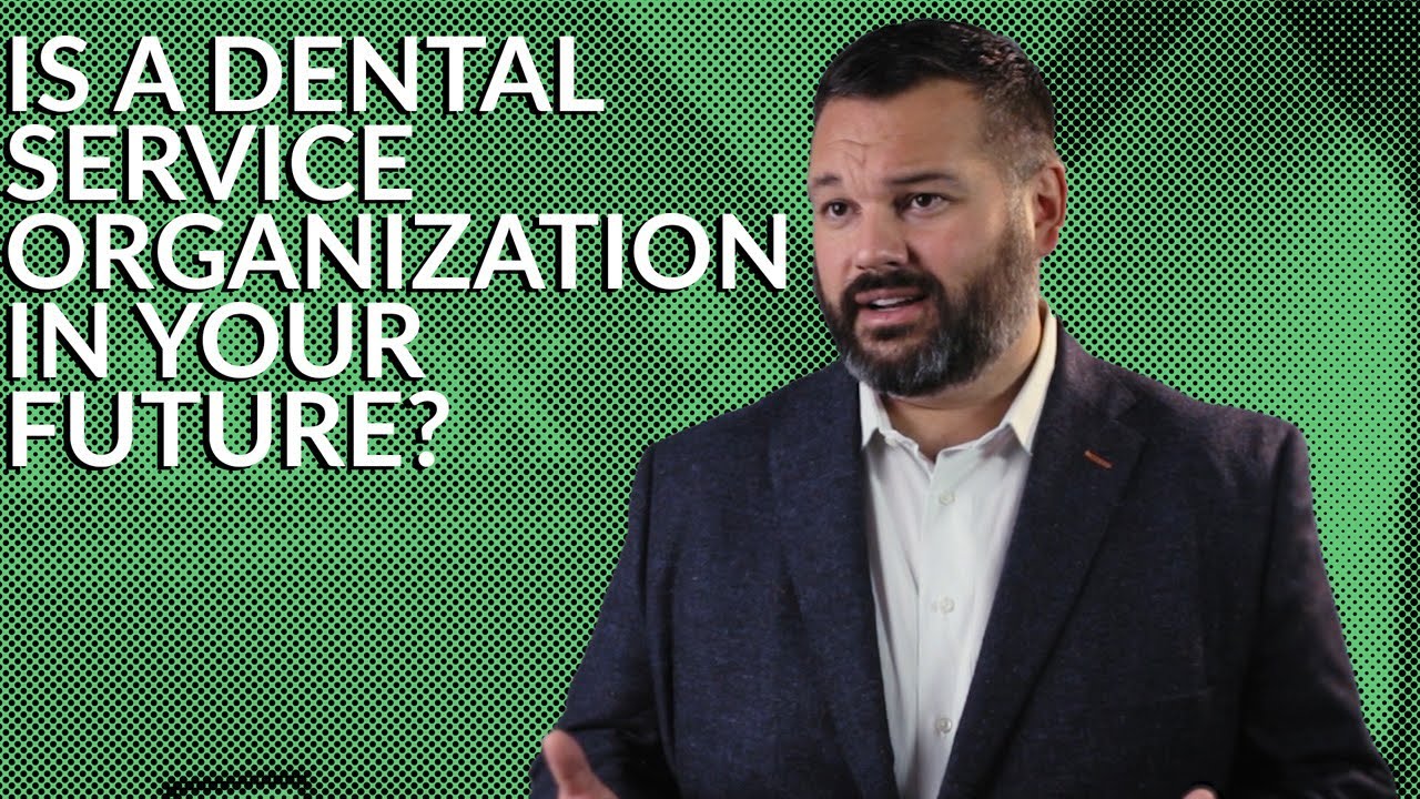 Is A Dental Service Organization In Your Future? SmartBox Dental Ep