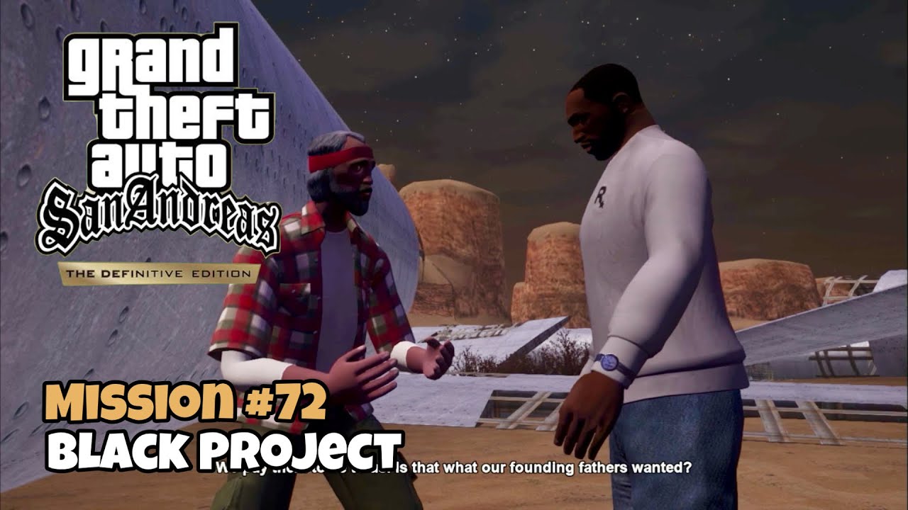 GTA San Andreas Definitive Edition Mission 72 Black Project YouTube 