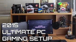 2015 Ultimate Gaming PC Setup & Desk Tour